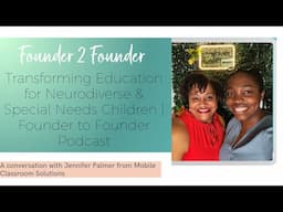 Empowering Neurodiverse & Special Needs Students with MCS | Founder to Founder Podcast