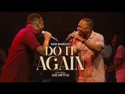 Do it again - Song Part for Tenor - Siisi Baidoo ft. Joe Mettle