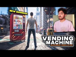 I Opened a VENDING MACHINE BUSINESS!