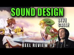 Sound Design | REEL REVIEW EP.2 | Anime & Sword Fights | LIVE Call w/ Beginner!