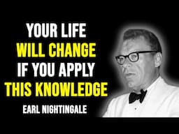 10 RULES THAT WILL CHANGE YOUR LIFE TODAY - EARL NIGHTINGALE MOTIVATION