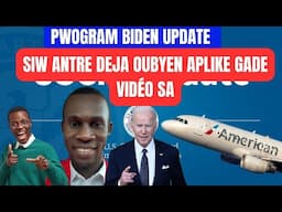 PWOGRAM BIDEN UPDATE , SI OU GENTAN RANTRE AK SI OU POKO ANTRE