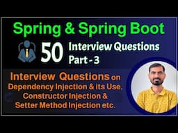 #3 Dependency Injection || Setter Method & Constructor Injection || Spring Interview Questions