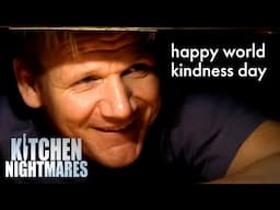 gordon being cruel because it's world kindness day | Kitchen Nightmares UK | Gordon Ramsay