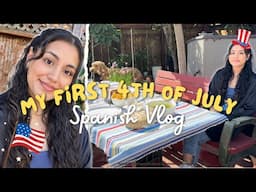 Celebrating my first 4th of July - Practice Spanish with Vlogs