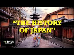 DAY 60 "HISTORY OF JAPAN" '80DAYS' Round the World Travel Series with Paul G Roberts