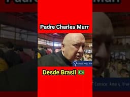 ‼️ Para Los Qué Dicen Que NO Somos Amigos Padre Charles Murr y Luis Román 🚨