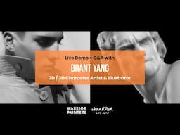 Live Demo + Q&A with Brant Yang, 2D / 3D Character Artist & Illustrator