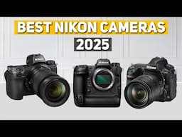 Best Nikon Camera 2025 - Top 5 Best Nikon Cameras 2025