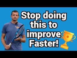 How to keep getting better in Tennis