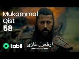 Ertuğrul Gazi | Mukammal Qist 58