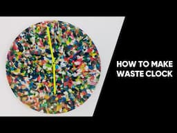 Tutorial: clock from recycled plastic waste