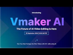 Introducing Vmaker AI - The Future of AI Video Editing is Here