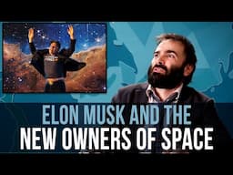 Elon Musk and the New Owners of Space – SOME MORE NEWS