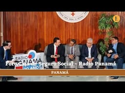 Foro Caja de Seguro Social - Radio Panamá