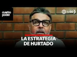 Andrés Hurtado quiere llevar su juicio en libertad | Cuarto Poder | Perú