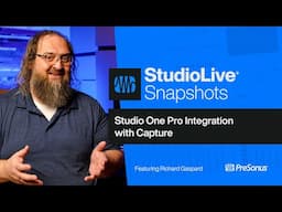 Studio One Integration with PreSonus Capture | StudioLive Snapshots | PreSonus