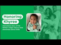 Honoring Khyree: Dad Shares Story to Prevent SIDS - 28 Sec. Version