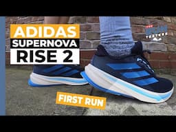 Adidas Supernova Rise 2 First Run: It's new but is it improved?