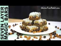 GLUTEN FREE MAGIC BARS How to Make Gluten Free 7-Layer Cookie Dessert Bars (No Crumble Recipe!)