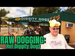 Raw Dogging at Hot Diggity Dog in Fort Lauderdale