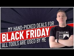 Black Friday & Cyber Monday Deals - My Tools Of Choice!