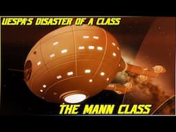 (266) The Mann Class (UESPA's Disaster Class)