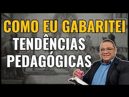 TENDÊNCIAS PEDAGÓGICAS- COMO EU GABARITEI