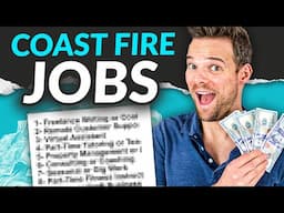 Coast FIRE Jobs: Top 10 Ideas That Can Pay $40/Hr+