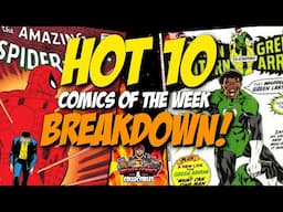 The 1980's Are Back!  |  Hot 10 Comics of the Week BREAKDOWN!