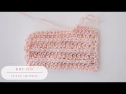 Half Double Crochet in the 3rd Loop Only (HDC-3LO) - Stitch Tutorial - Sass & Stitch