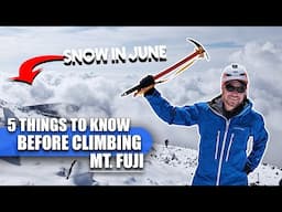 Watch This Before You Try to Hike Mt. Fuji (in the Pre-season)