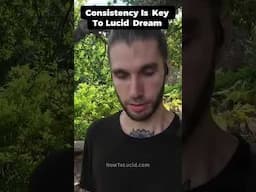 Consistency Is Key To Lucid Dream