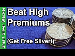 Beat High Premiums & Get FREE SILVER Bullion (Silver Stacker Strategy)