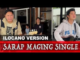 Sarap Maging Single - ILOCANO VERSION - Plethora