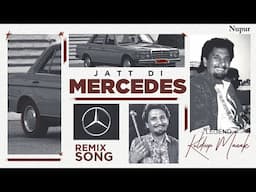 Kuldeep Manak | Jatt Di Mercedes | Superhit Punjabi Song | Remix Video | Priya Audio