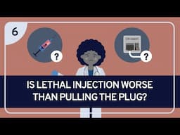 PHILOSOPHY - BIOETHICS 6: Is Lethal Injection Worse Than Pulling the Plug?