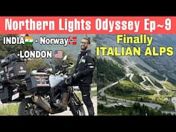 [Ep~9] FINALLY Reached The MOUNTAINS OF ITALY | ITALIAN ALPS |  Northern Lights Odyssey