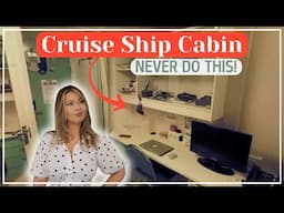 8 Things To NEVER Do In Your Crew Cabin on a Cruise Ship