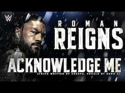 WWE: Acknowledge Me (Roman Reigns)