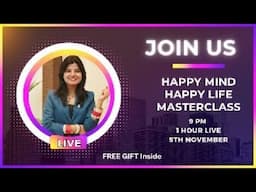 Happy MInd Happy Life Masterclass