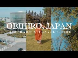 What to Do, See & Eat in Obihiro, Japan | Three Day Weekend Itinerary & Travel Guide