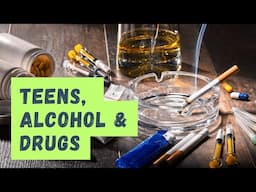 Teenage Alcohol and Drugs: Watching you watching me