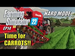 Farming Simulator 22 - EP14 - Solo Carrot Harvesting! | Hard Mode | Let's Play