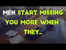 Men Start Missing You More When They...|Psychology Amazing Facts