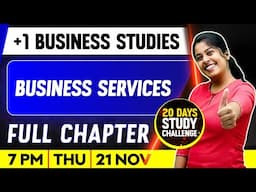 Plus One Business Studies | Business Services | Full Chapter | Exam Winner