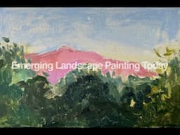 Emerging Landscape Painting Today 2024 - Online Symposium