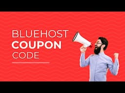 Bluehost Coupon Code: MAXIMIZE Your Bluehost Discount Savings