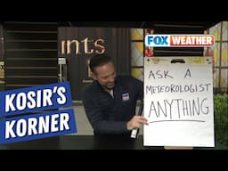 Kosir's Korner: Nick Kosir Answers Fans Burning Questions About Weather