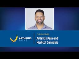 Arthritis Pain and Medical Cannabis: Questions & Answers | Arthritis Talks